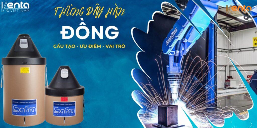 Cấu tạo và ưu điểm của thùng dây hàn đồng cho robot hàn trong nhà máy hiện đại