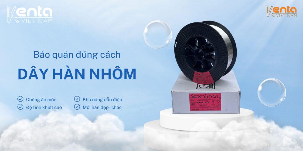 Tại sao dây hàn nhôm cần được bảo quản đúng cách