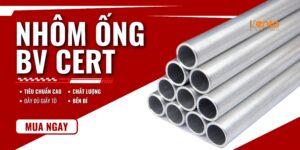 nhôm ống bv cert