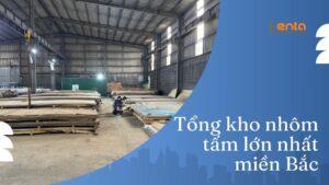 Tổng kho nhôm tấm lớn nhất miền Bắc